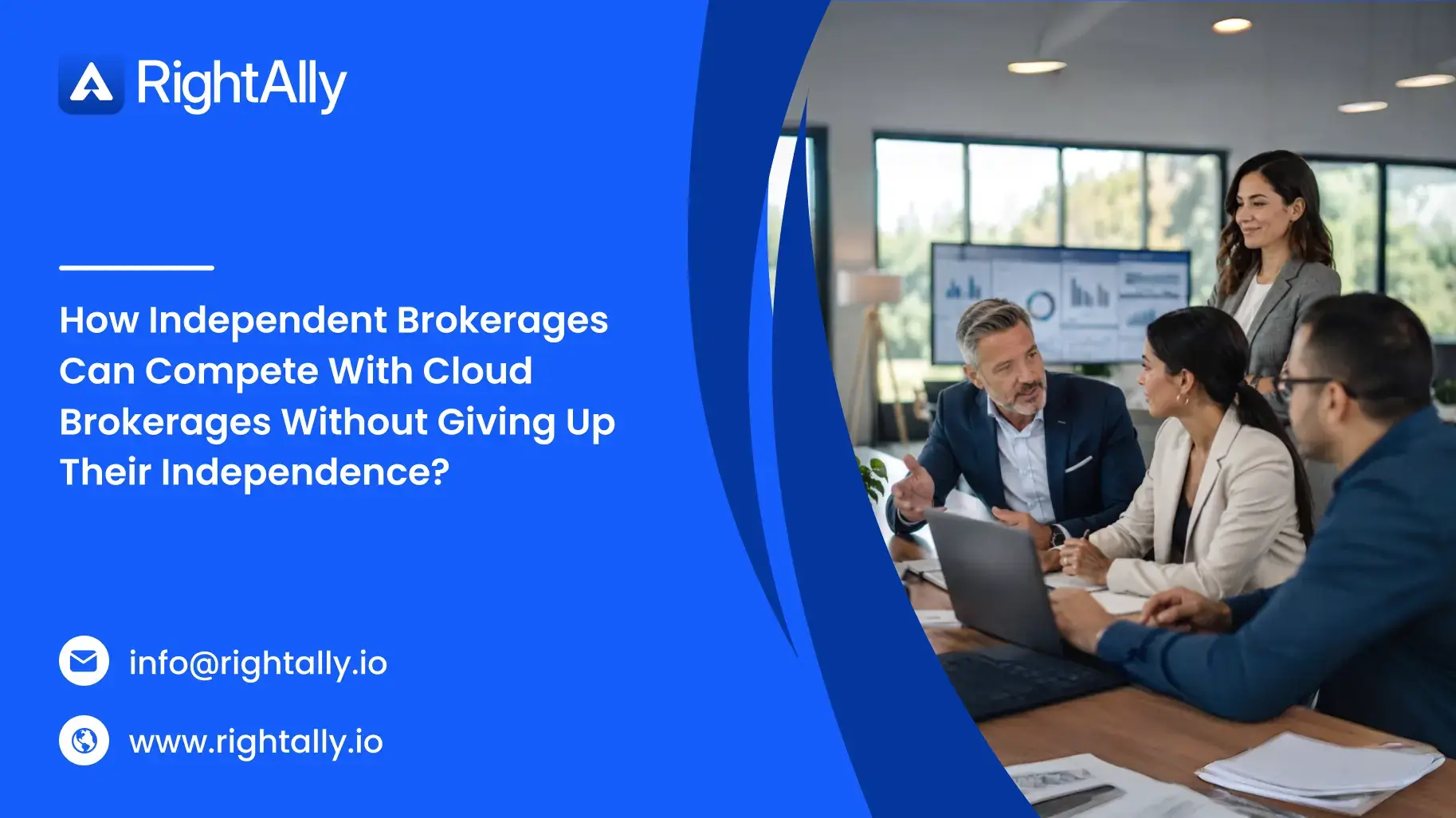 How Independent Brokerages Can Compete With Cloud Brokerages Without Giving Up Their Independence?