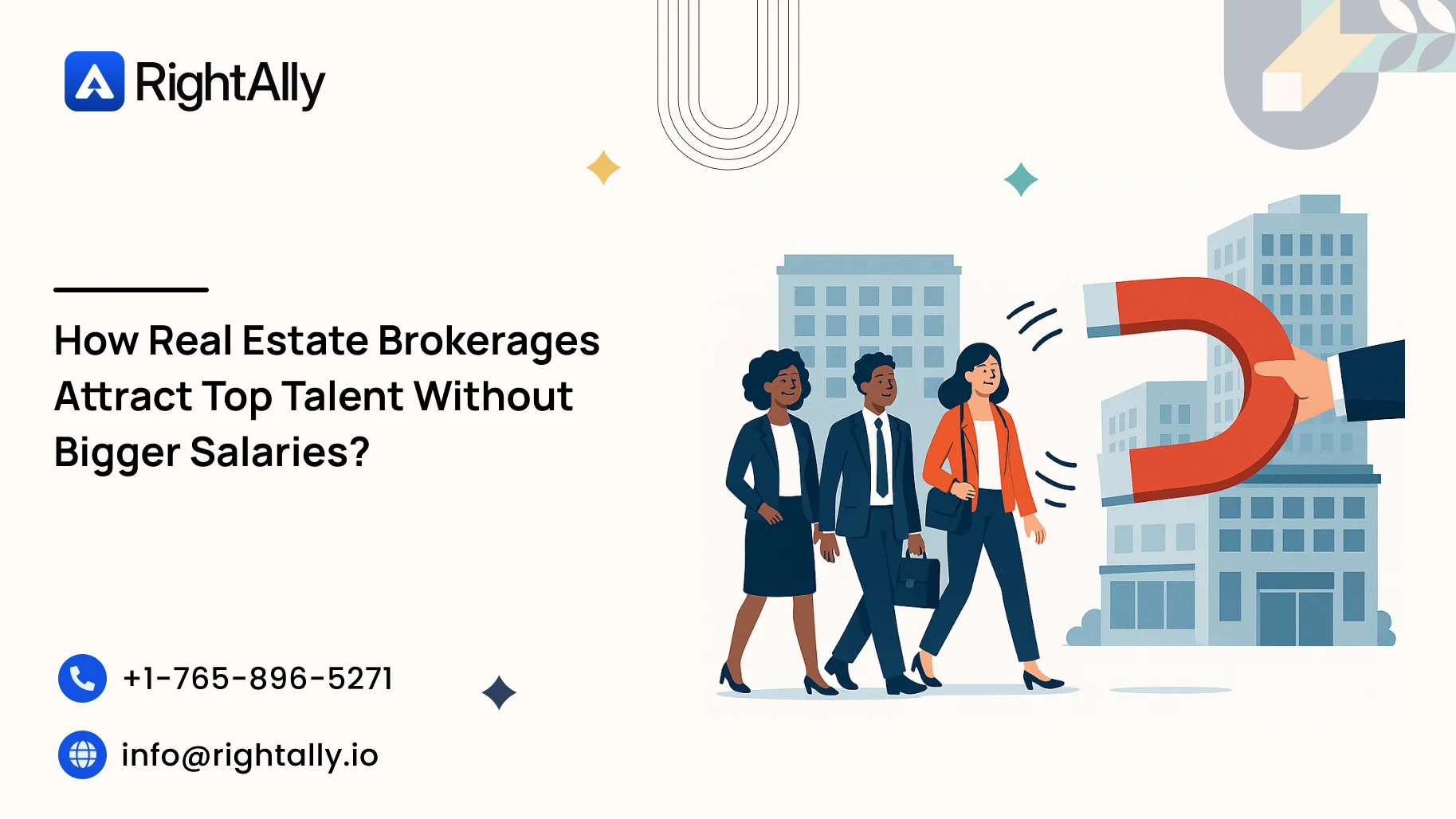 How Real Estate Brokerages Attract Top Talent Without Bigger Salaries?